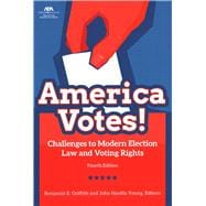 America Votes! Challenges to Modern Election Law and Voting Rights