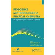 Bioscience Methodologies in Physical Chemistry: An Engineering and Molecular Approach