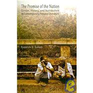 The Promise of the Nation: Gender, History, and Nationalism in Contemporary Ilokano Literature