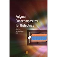 Polymer Nanocomposites for Dielectrics