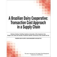 A Brazilian Dairy Cooperative: Transaction Cost Approach in a Supply Chain