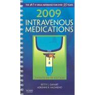 2009 Intravenous Medications : A Handbook for Nurses and Health Professionals