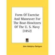 Form Of Exercise And Maneuver For The Boat-Howitzers Of The U. S. Navy