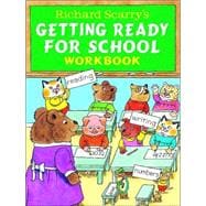 Richard Scarry's Getting Ready for School Workbook