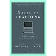 Notes on Teaching A Short Guide to an Essential Skill