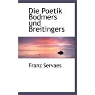 Die Poetik Bodmers Und Breitingers