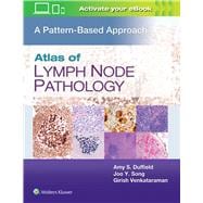 Atlas of Lymph Node Pathology A Pattern Based Approach