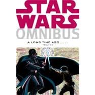 Star Wars Omnibus 2 : a Long Time Ago. . . .