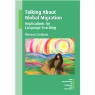 Talking About Global Migration Implications for Language Teaching
