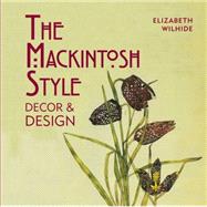 The Mackintosh Style Décor & Design