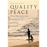 Quality Peace Peacebuilding, Victory and World Order