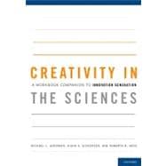 Creativity in the Sciences A Workbook Companion to Innovation Generation
