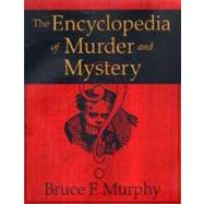 The Encyclopedia of Murder and Mystery