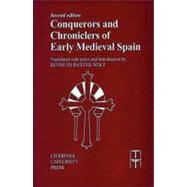 Conquerors and Chroniclers of Early Medieval Spain