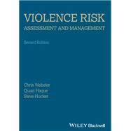 Violence Risk - Assessment and Management