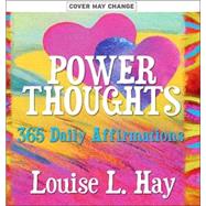 Power Thoughts : 365 Daily Affirmations