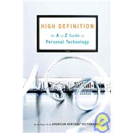 High Definition: An a to Z Guide to Personal Technology