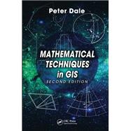Mathematical Techniques in GIS, Second Edition