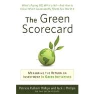 Green Scorecard Measuring the Return on Investment in Sustainability Initiatives