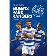 The Official Queens Park Rangers Annual 2023