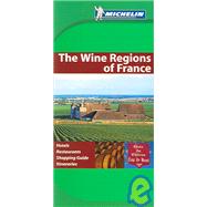 Michelin Green Guide The Wine Regions Of France