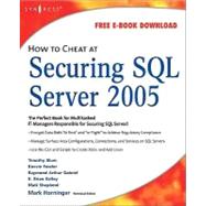 How to Cheat at Securing SQL Server: 2005
