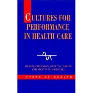 Cultures For Performance In Health Care