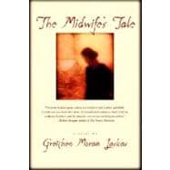 The Midwife's Tale A Novel
