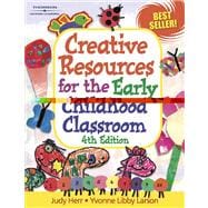 Creative Resources for the Early Childhood Classroom, 4E