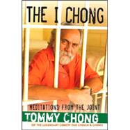 The I Chong; Meditations from the Joint