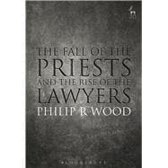 The Fall of the Priests and the Rise of the Lawyers