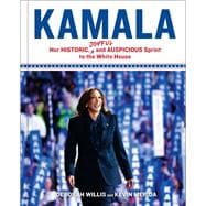 Kamala Her Historic, Joyful, and Auspicious Sprint to the White House