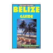 Belize Guide, 9th Edition