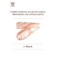 Computational Fluid Dynamics : Principles and Applications