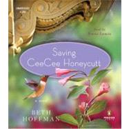 Saving CeeCee Honeycutt A Novel