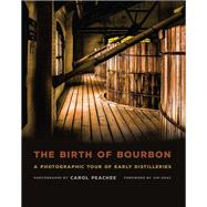 The Birth of Bourbon