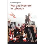 War and Memory in Lebanon