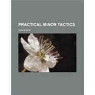 Practical Minor Tactics