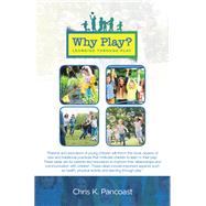 Why Play? Learning Through Play