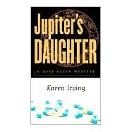 Jupiter's Daughter A Katy Klein Mystery