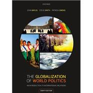 The Globalization of World Politics : An Introduction to International Relations