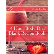 4 Hour Body Diet Blank Recipe Book