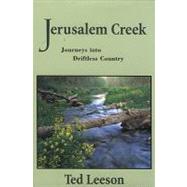 Jerusalem Creek : Journeys into Driftless Country