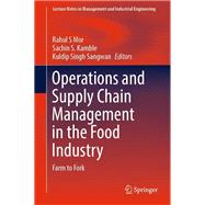 Operations and Supply Chain Management in the Food Industry
