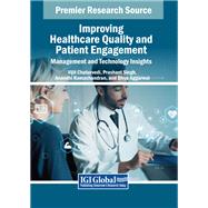 Improving Healthcare Quality and Patient Engagement: Management and Technology Insights