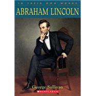 In Their Own Words Abraham Lincoln