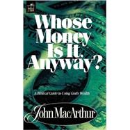 WHOSE MONEY IS IT ANYWAY?