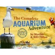 The Complete Aquarium Adventure: A Field Trip in a Book [With 3 Bingocean, 7 Ocean Zone, 32 Animal Fact Cards and 7 Devotionals, See the Sea Creatures