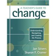 A Teacher's Guide to Change