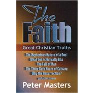 The Faith: Great Christian Truths